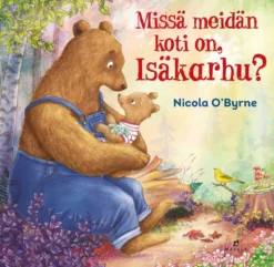 O'Byrne, Missä meidän koti on, Isäkarhu?