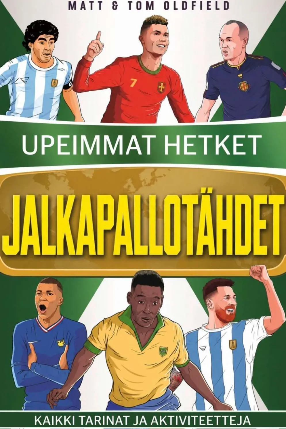 Oldfield, Jalkapallotähdet - Upeimmat hetket