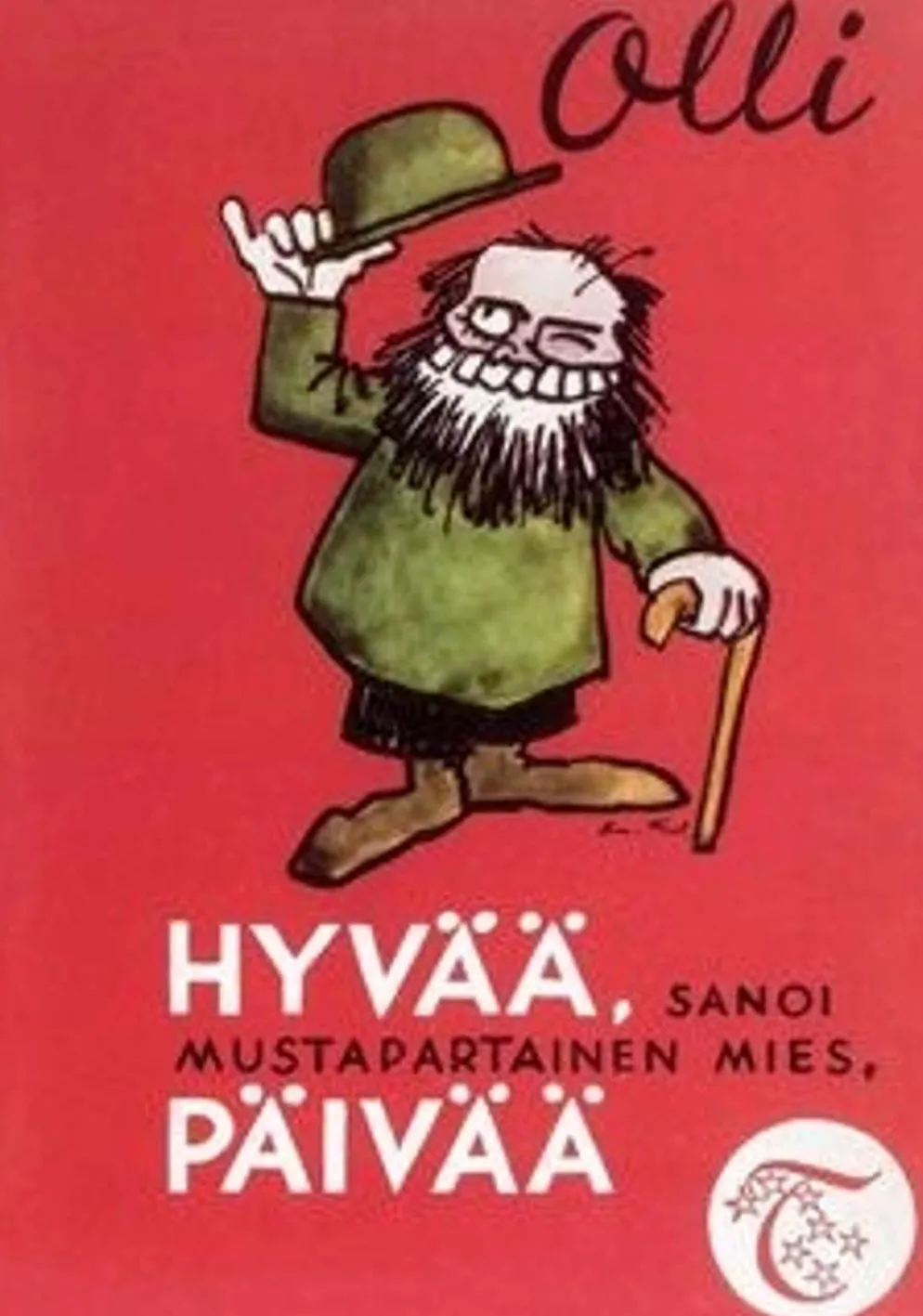 Olli, Hyvää, sanoi mustapartainen mies, päivää (näköispainos) - 25 mustapartaisjuttua