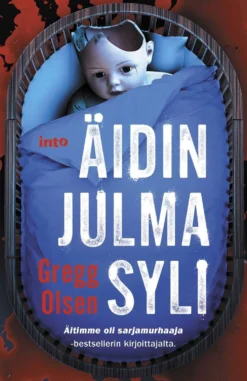 Olsen, Äidin julma syli