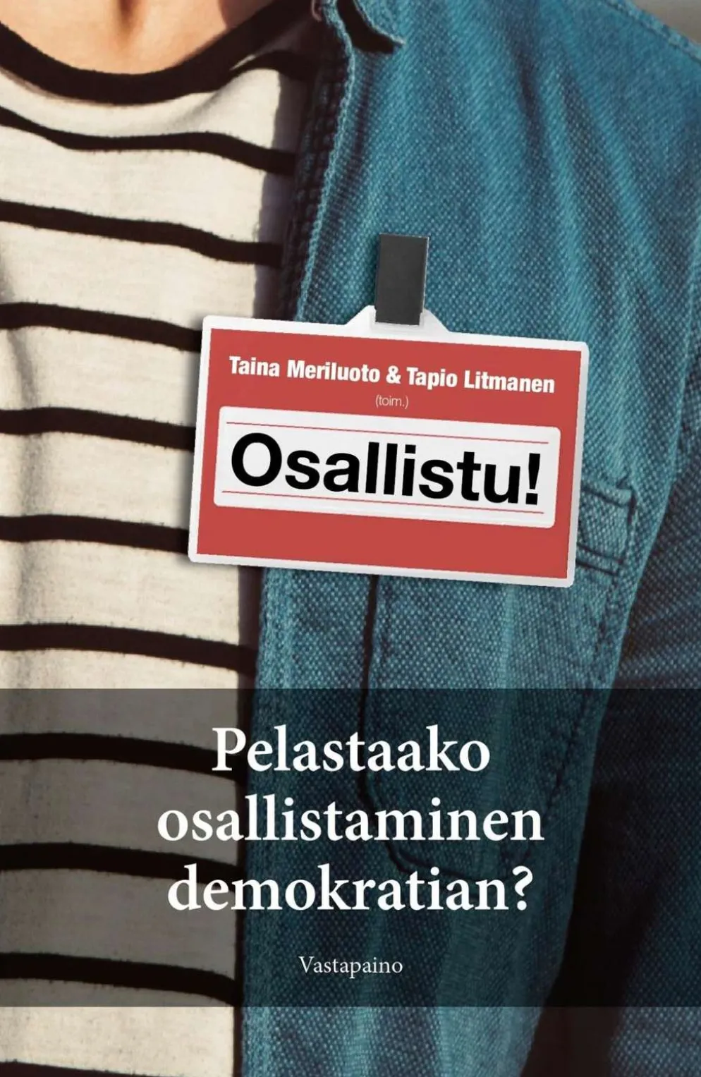 Osallistu! - Pelastaako osallistaminen demokratian?