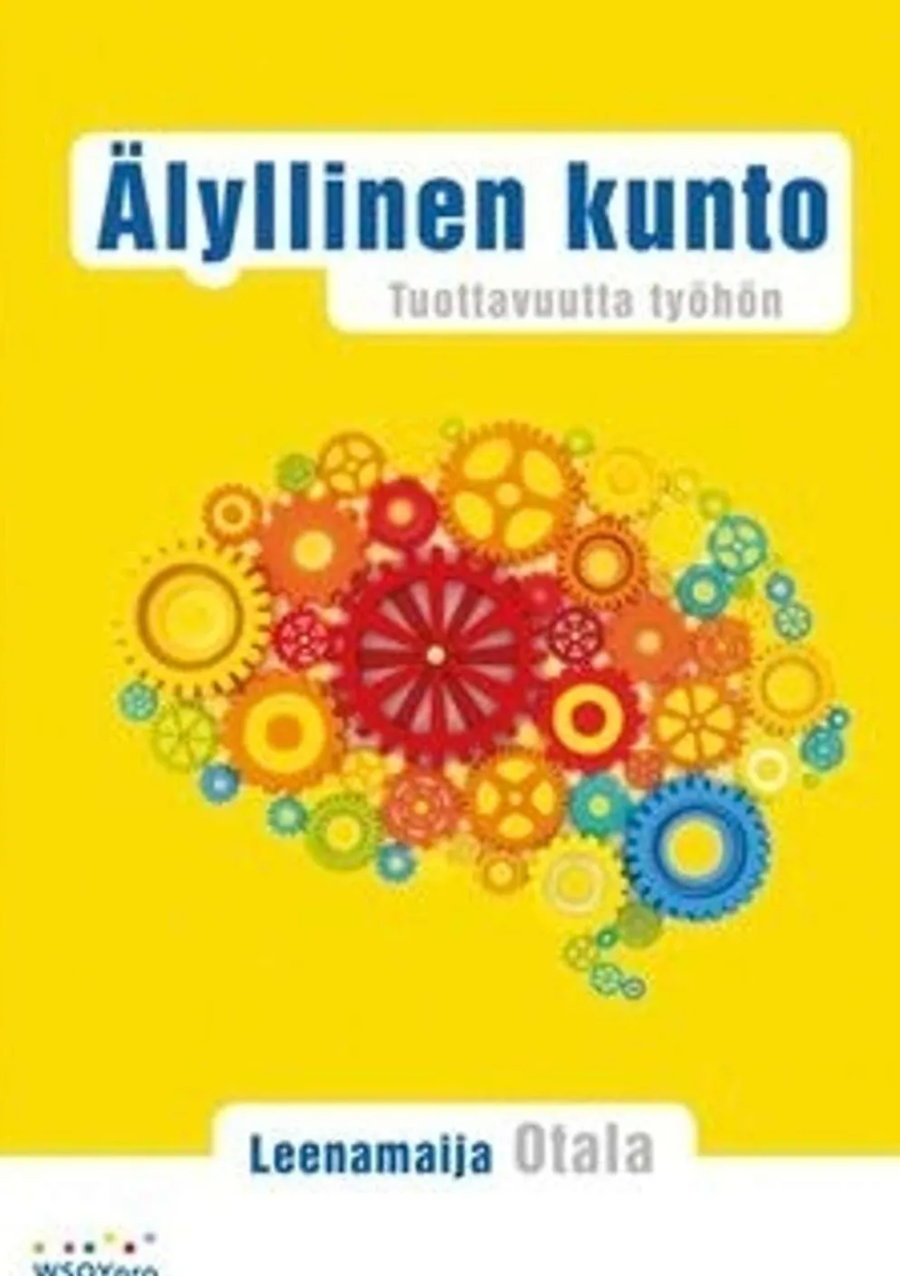Otala, Älyllinen kunto - Tuottavuutta työhön