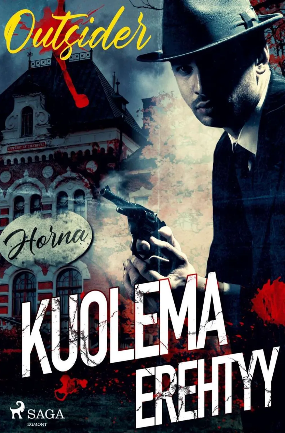 Outsider, Kuolema erehtyy