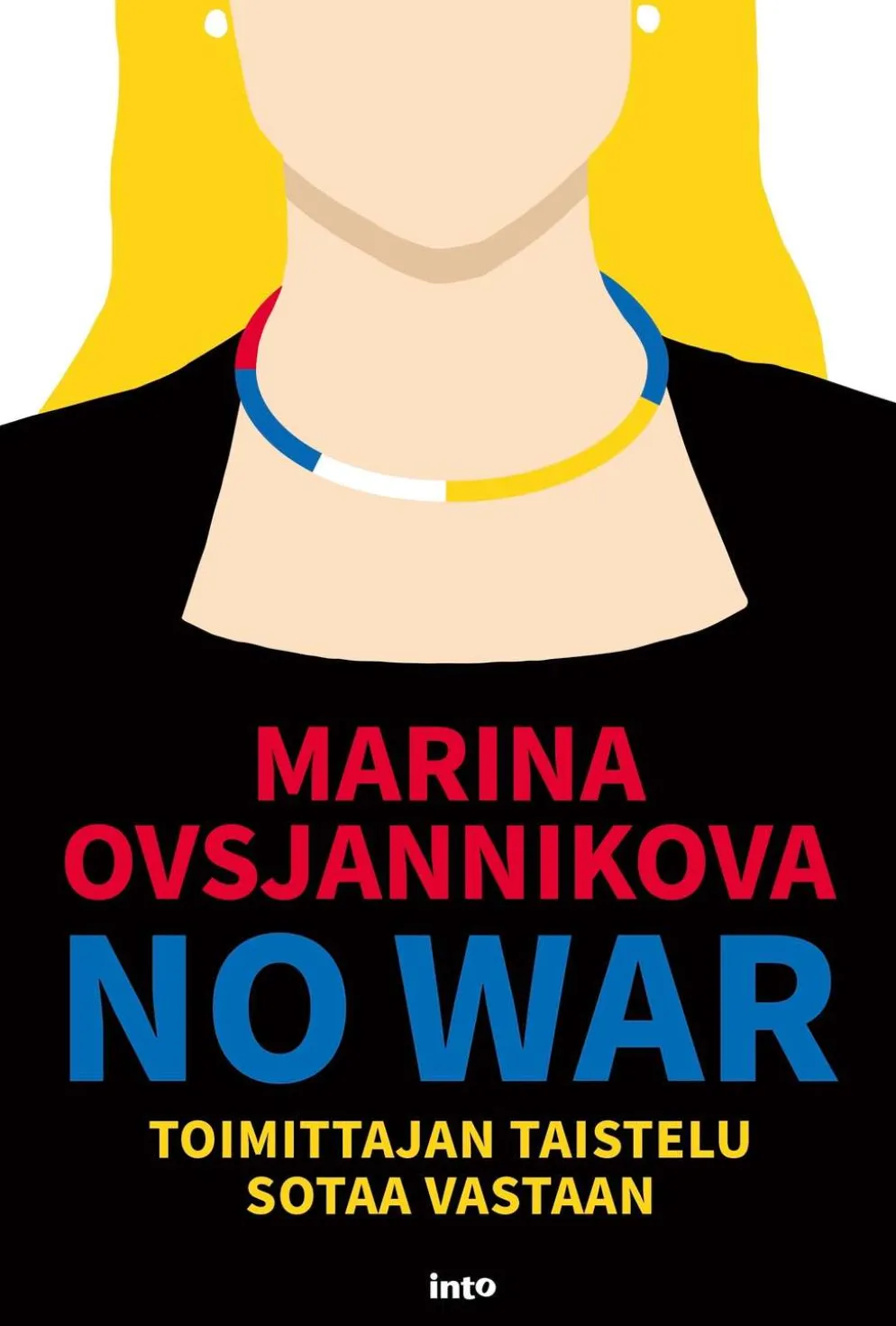 Ovsjannikova, No War - Toimittajan taistelu sotaa vastaan