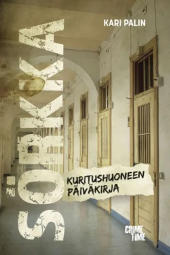 Palin, Sörkka - Kuritushuoneen päiväkirja