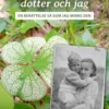 Palmborg, Gårdfarihandlarens dotter och jag - En berättelse så som jag minns den