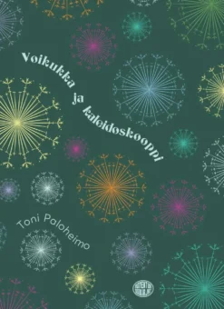 Paloheimo, Voikukka ja kaleidoskooppi