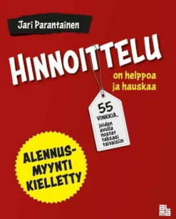 Parantainen, Hinnoittelu on helppoa ja hauskaa - 55 vinkkiä, joiden avulla nostat taksasi taivaisiin