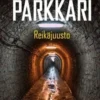 Parkkari, Reikäjuusto - Romaani sotilaallisesta vakoilusta ja vastavakoilusta Suomessa 2003