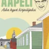 Parkkinen, Aapeli - aika hyvä kirjailijaksi