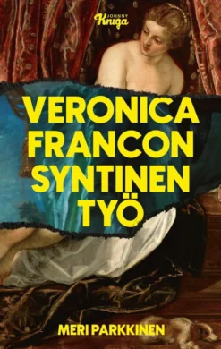 Parkkinen, Veronica Francon syntinen työ
