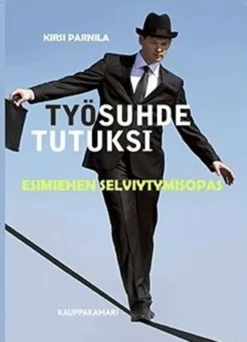 Parnila, Työsuhde tutuksi - Esimiehen selviytymisopas