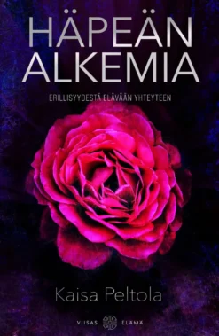 Peltola, Häpeän alkemia - Erillisyydestä elävään yhteyteen