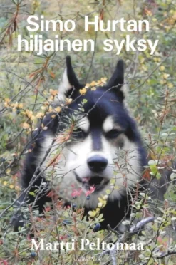 Peltomaa, Simo Hurtan hiljainen syksy - Eräkertomuksia