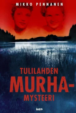 Pennanen, Tulilahden murhamysteeri