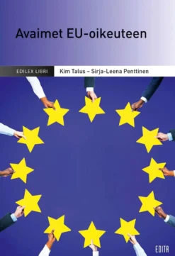 Penttinen, Avaimet EU-oikeuteen