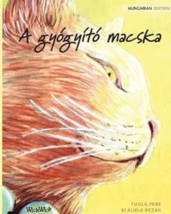 Pere, A gyogyito macska - Hungarian Edition of The Healer Cat