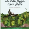 Pere, Du kan flyga, lilla fågel