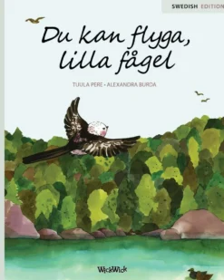 Pere, Du kan flyga, lilla fågel