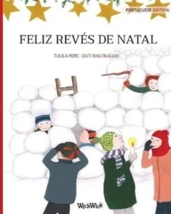Pere, Feliz Revés de Natal - Portuguese Edition of Christmas Switcheroo