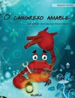 Pere, O cangrexo amable - Galician Edition of The Caring Crab