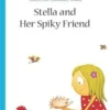 Pere, Stella and Her Spiky Friend