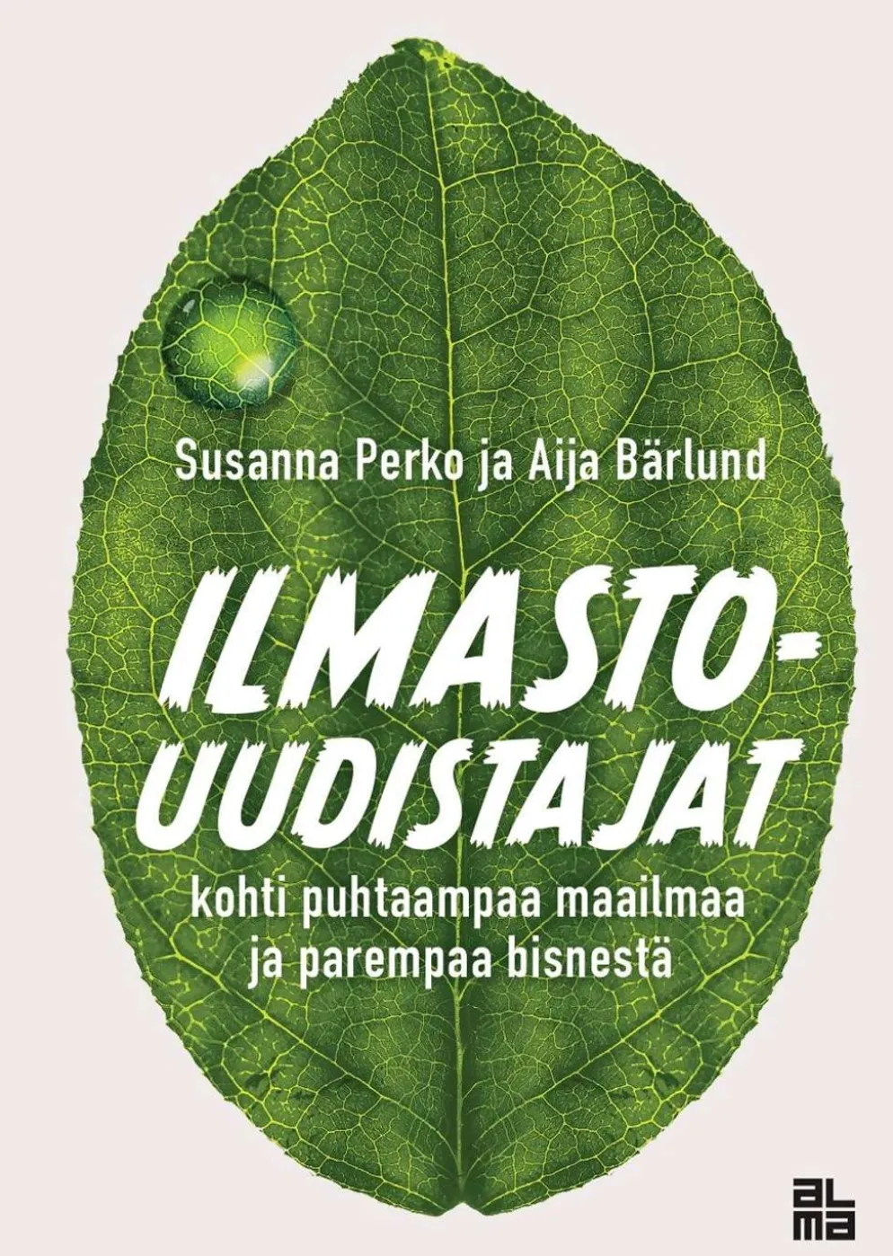 Perko, Ilmastouudistajat - Kohti puhtaampaa maailmaa ja parempaa bisnestä