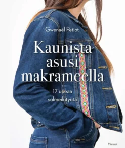 Petiot, Kaunista asusi makrameella - 17 upeaa solmeilutyötä