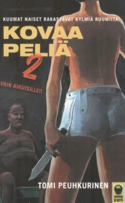Peuhkurinen, Kovaa peliä II