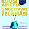Phillips, Kuusi ainetta jotka muuttavat elämäsi