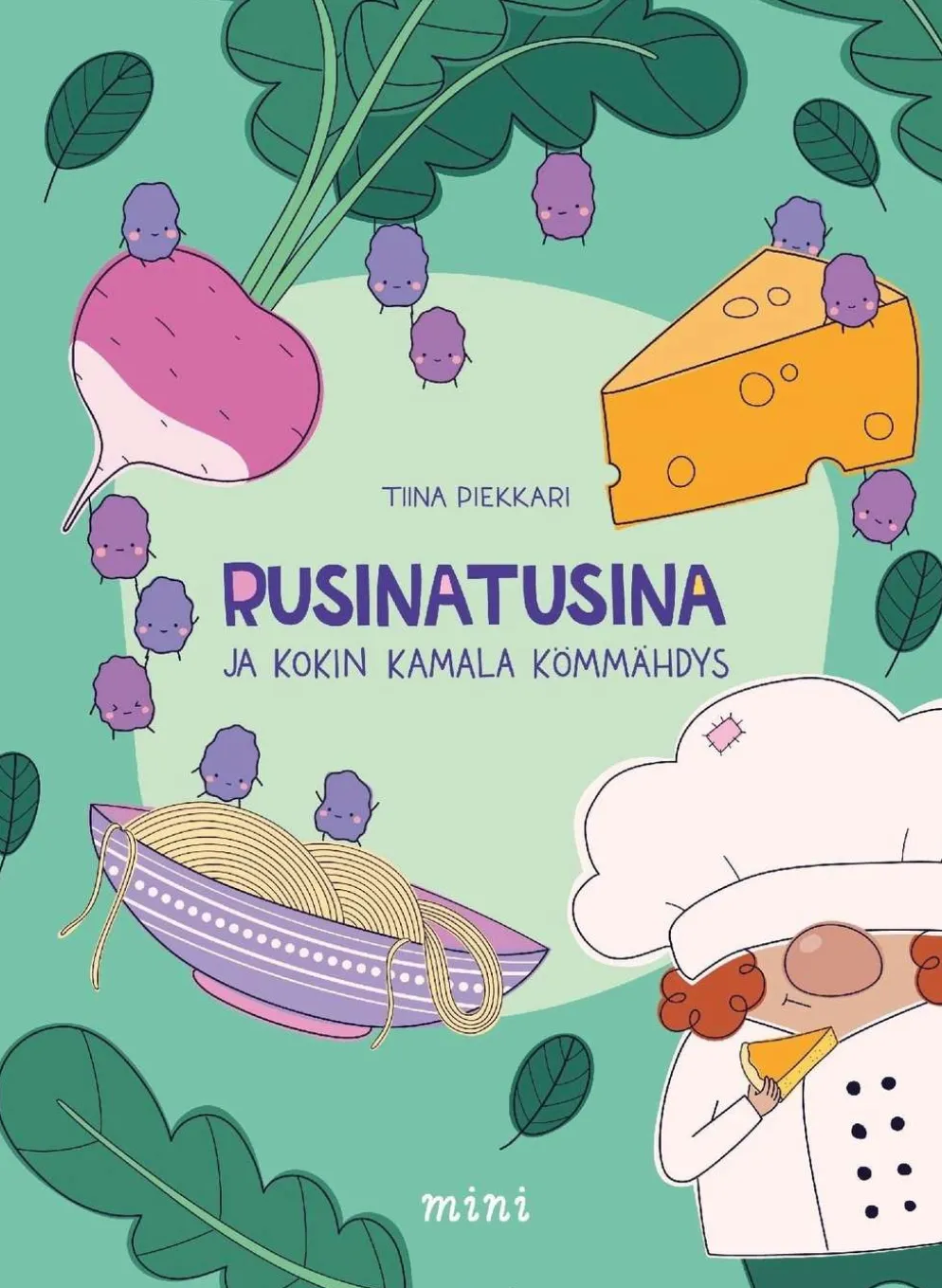 Piekkari, Rusinatusina ja kokin kamala kömmähdys