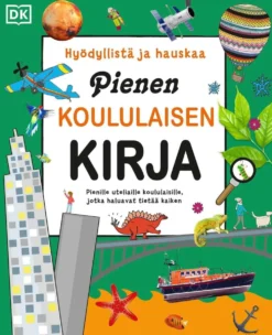 Pienen koululaisen kirja - Hyödyllistä ja hauskaa
