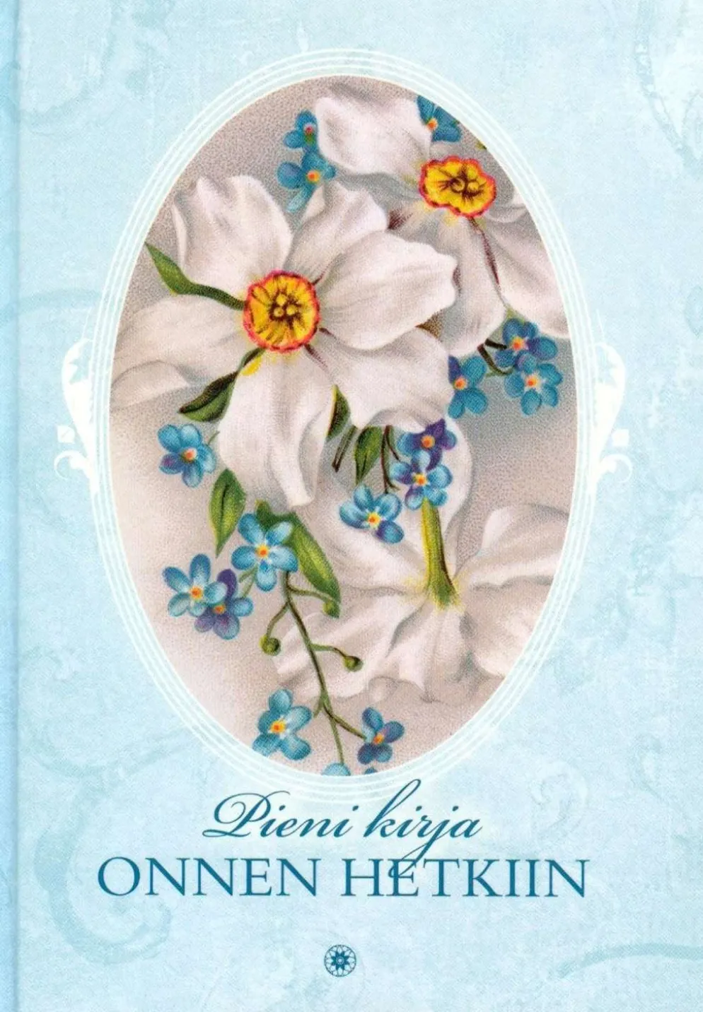 Pieni kirja onnen hetkiin