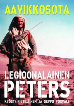 Pietiläinen, Aavikkosota - Legioonalainen Peters
