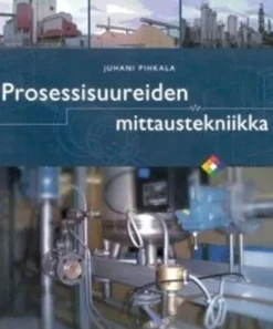 Pihkala, Prosessisuureiden mittaustekniikka