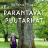 Piippo, Parantavat puutarhat