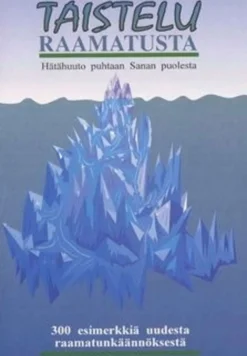 Päivänsalo, Taistelu Raamatusta - hätähuuto puhtaan Sanan puolesta