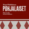 Pääkkönen, Pohjalaiset - Eikä muualta kehtaas ollakkaan