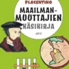 Placentino, Maailmanmuuttajien käsikirja