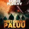 Plokhy, Historian paluu - Venäjän sota Ukrainassa