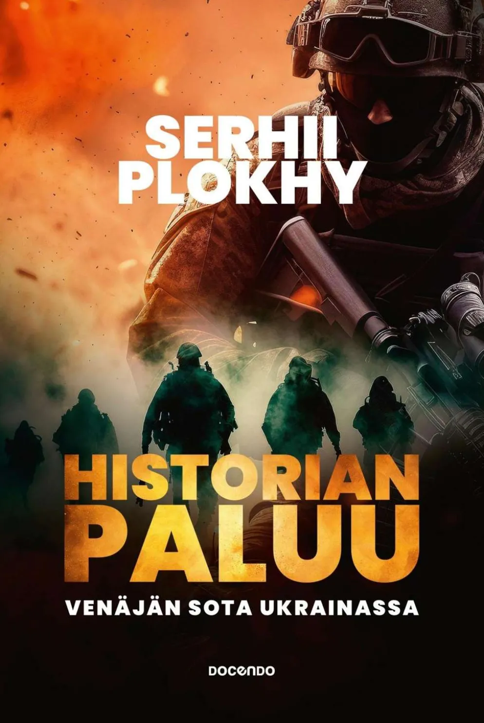 Plokhy, Historian paluu - Venäjän sota Ukrainassa