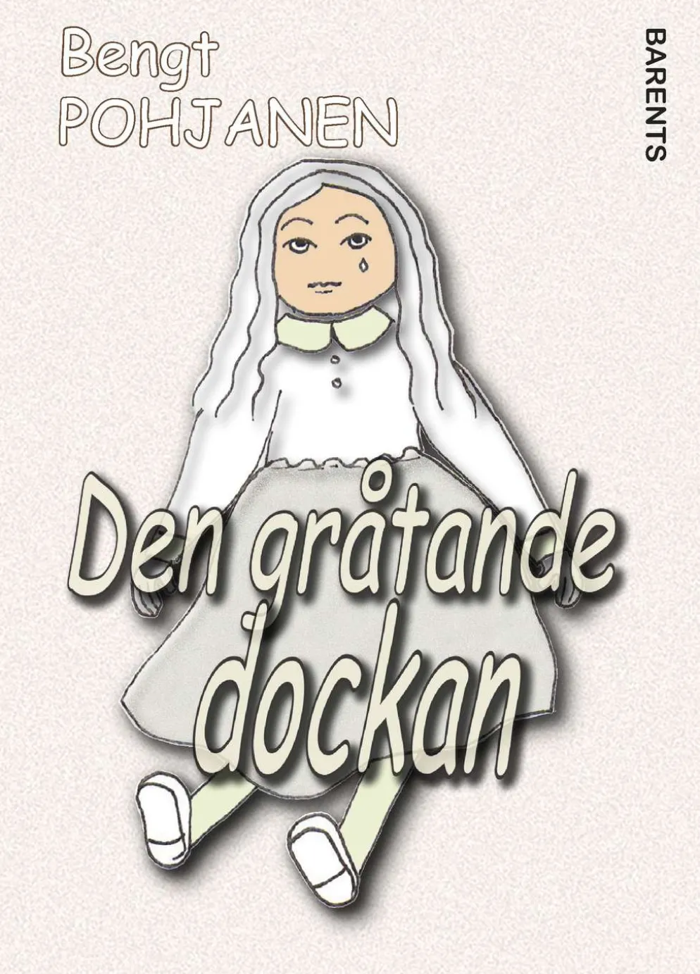 Pohjanen, Den gråtande dockan