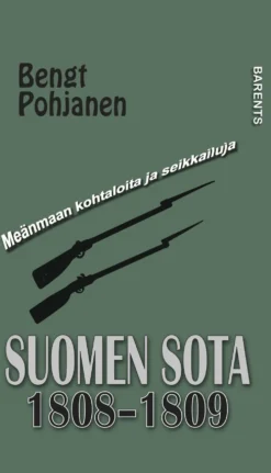 Pohjanen, Suomen sota 1808-1809 - Kertomus tsaarin punaisesta viivasta ja kuninkaan mustasta nauhasta