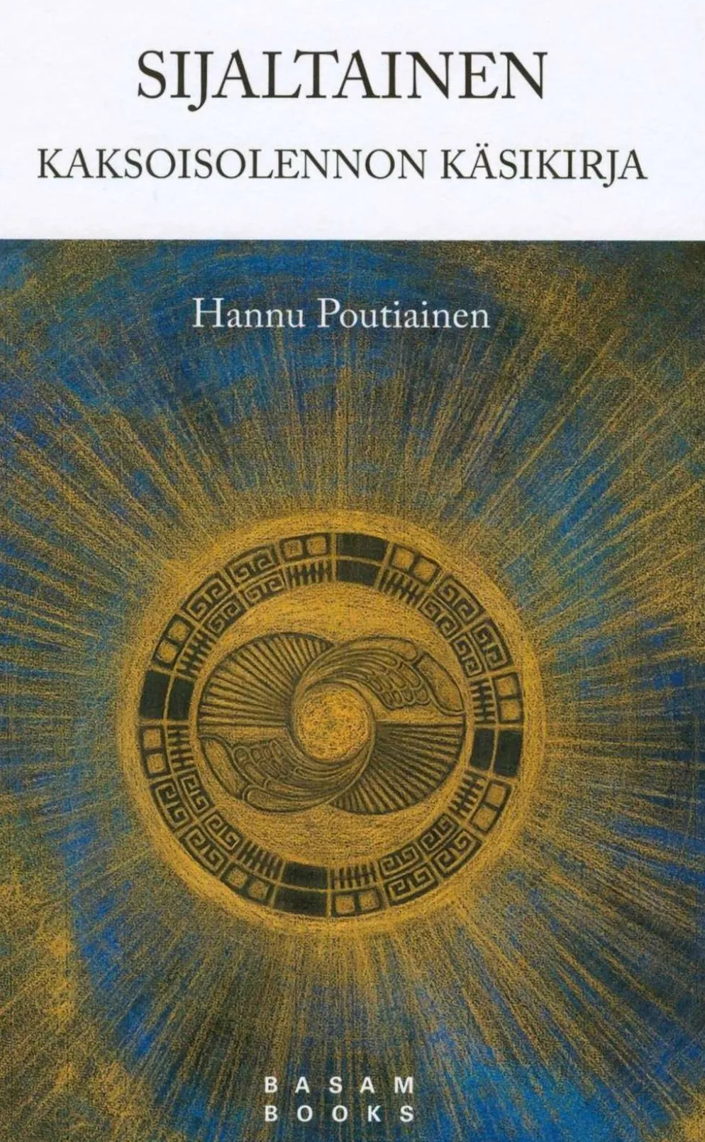 Poutiainen, Sijaltainen - Kaksoisolennon käsikirja