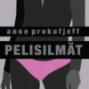 Prokofjeff, Pelisilmät