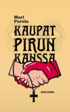 Purola, Kaupat pirun kanssa - Suomalaisia uskomustarinoita pirun ja ihmisen sopimuksesta