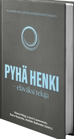 Pyhä Henki - - eläväksi tekijä