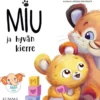 Pöyhönen, Miu ja hyvän kierre