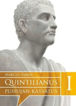 Quintilianus, Puhujan kasvatus I-IV kirja