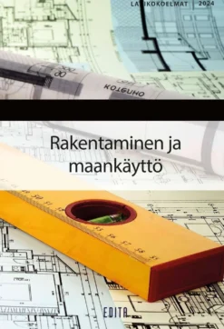 Rakentaminen ja maankäyttö 2024
